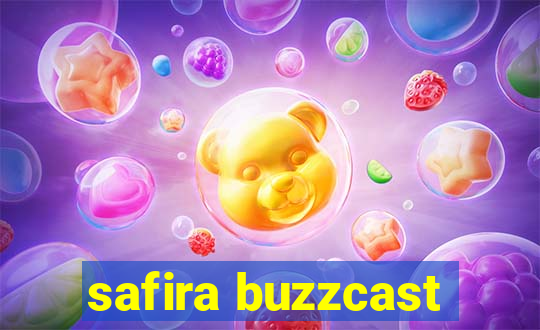 safira buzzcast